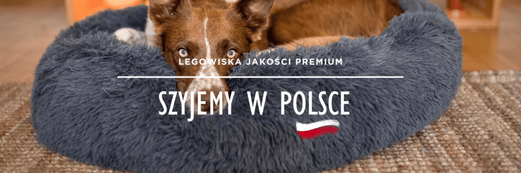Legowiska jakości premium - szyjemy w Polsce - legowiskapluszowe.pl